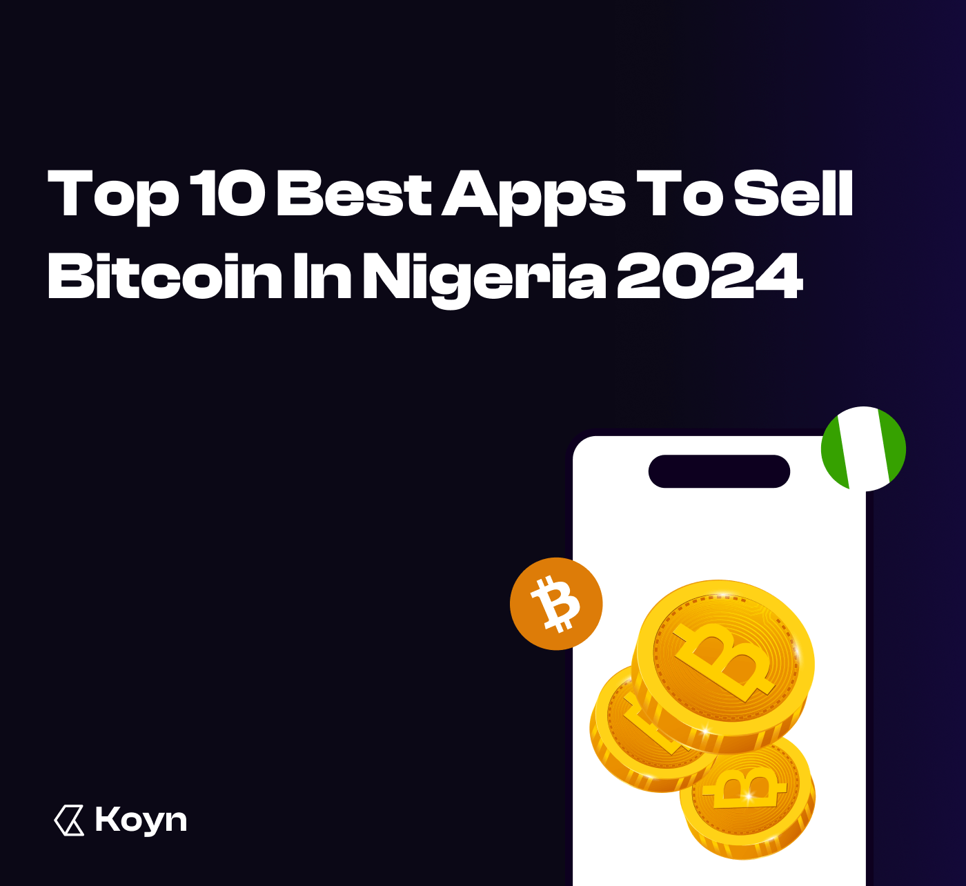Top 10 Apps To Sell Bitcoin In Nigeria 2024