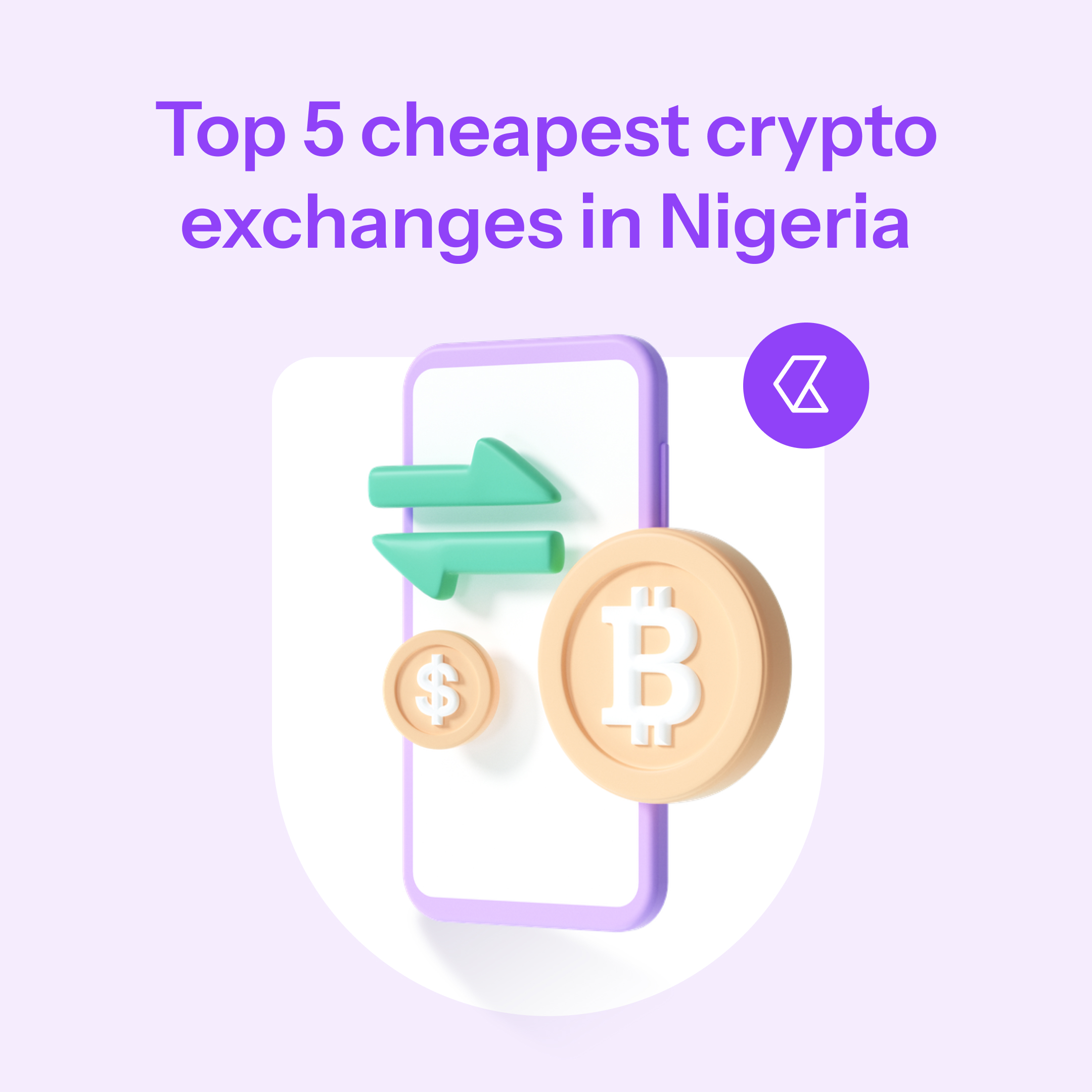Top Five Cheapest Crypto Exchanges in Nigeria