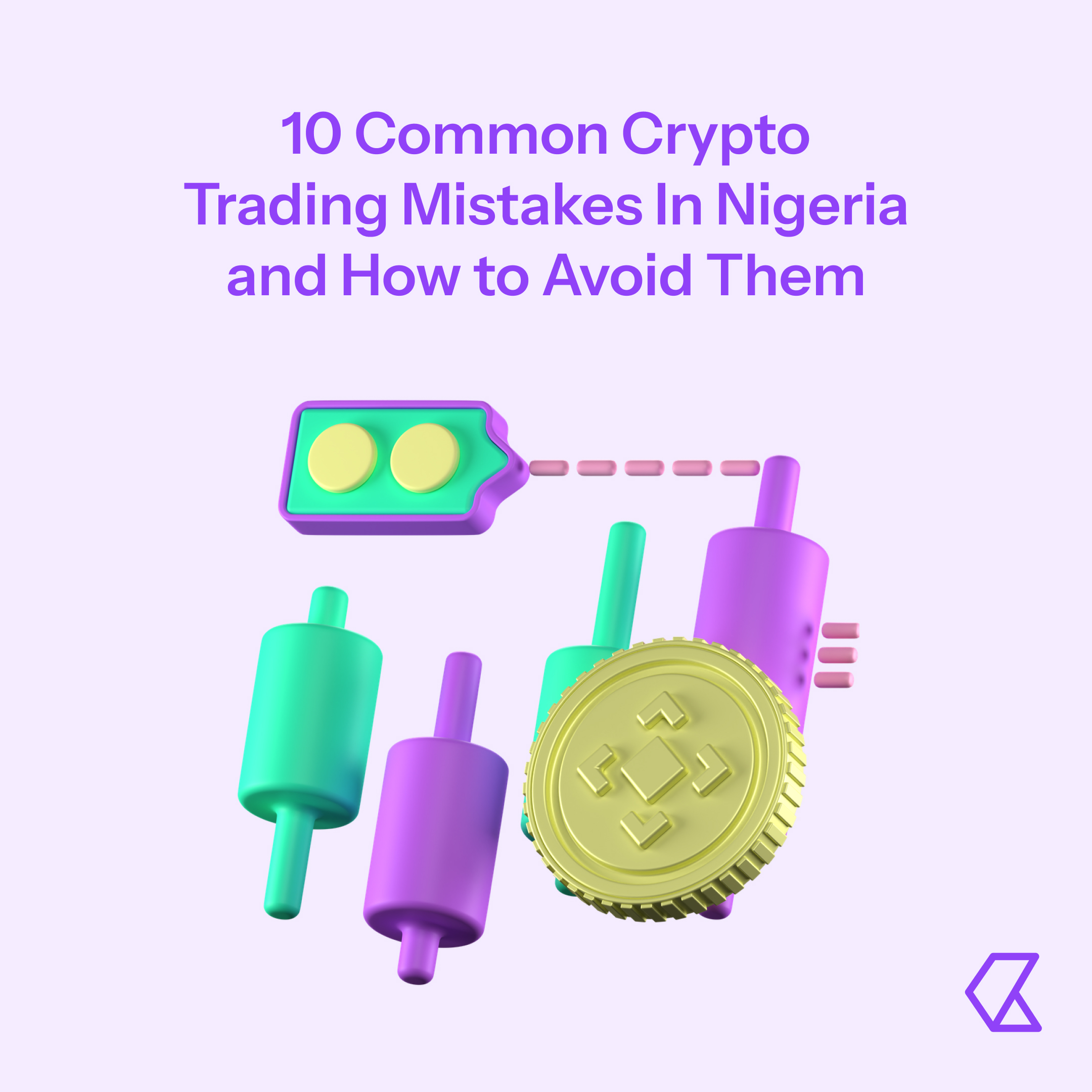 10 Common Crypto Trading Mistakes In Nigeria and How to Avoid Them