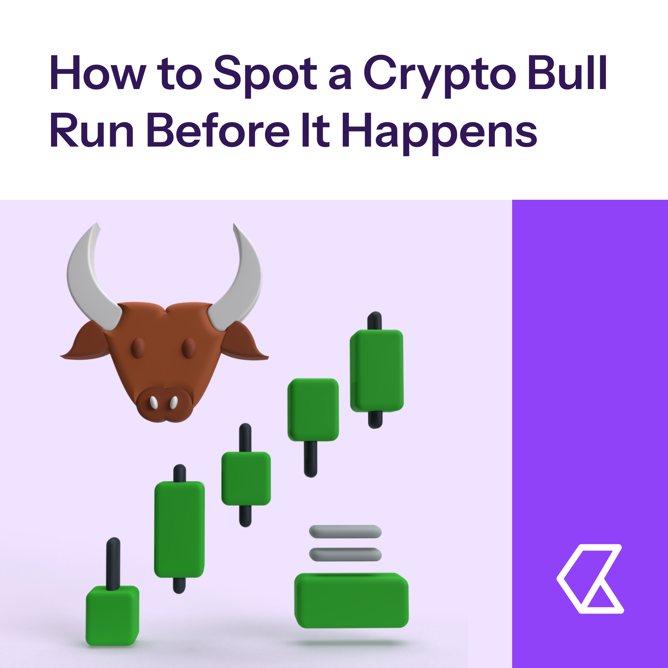 How to Spot a Crypto Bull Run Before It Happens