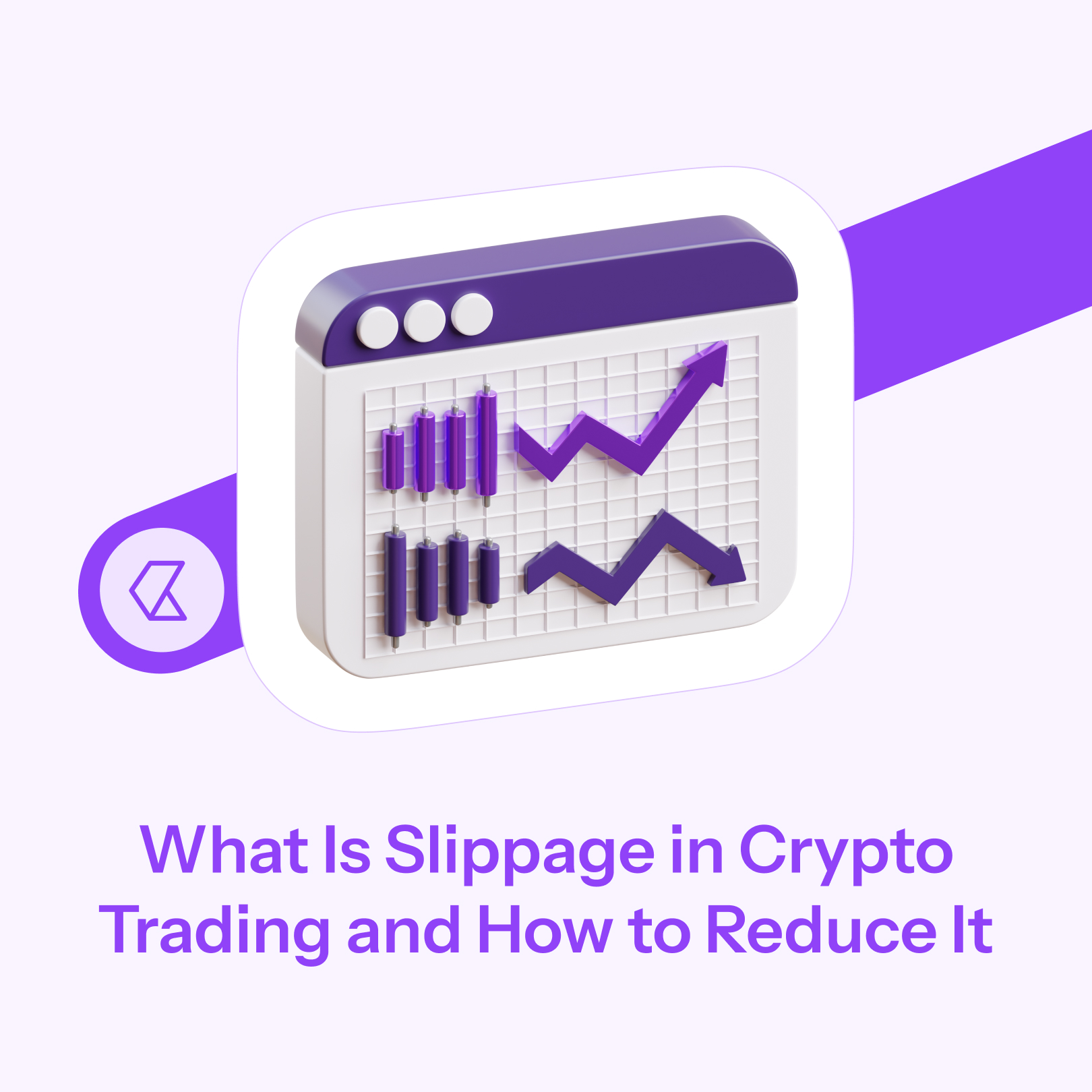 What Is Slippage in Crypto Trading and How to Reduce It