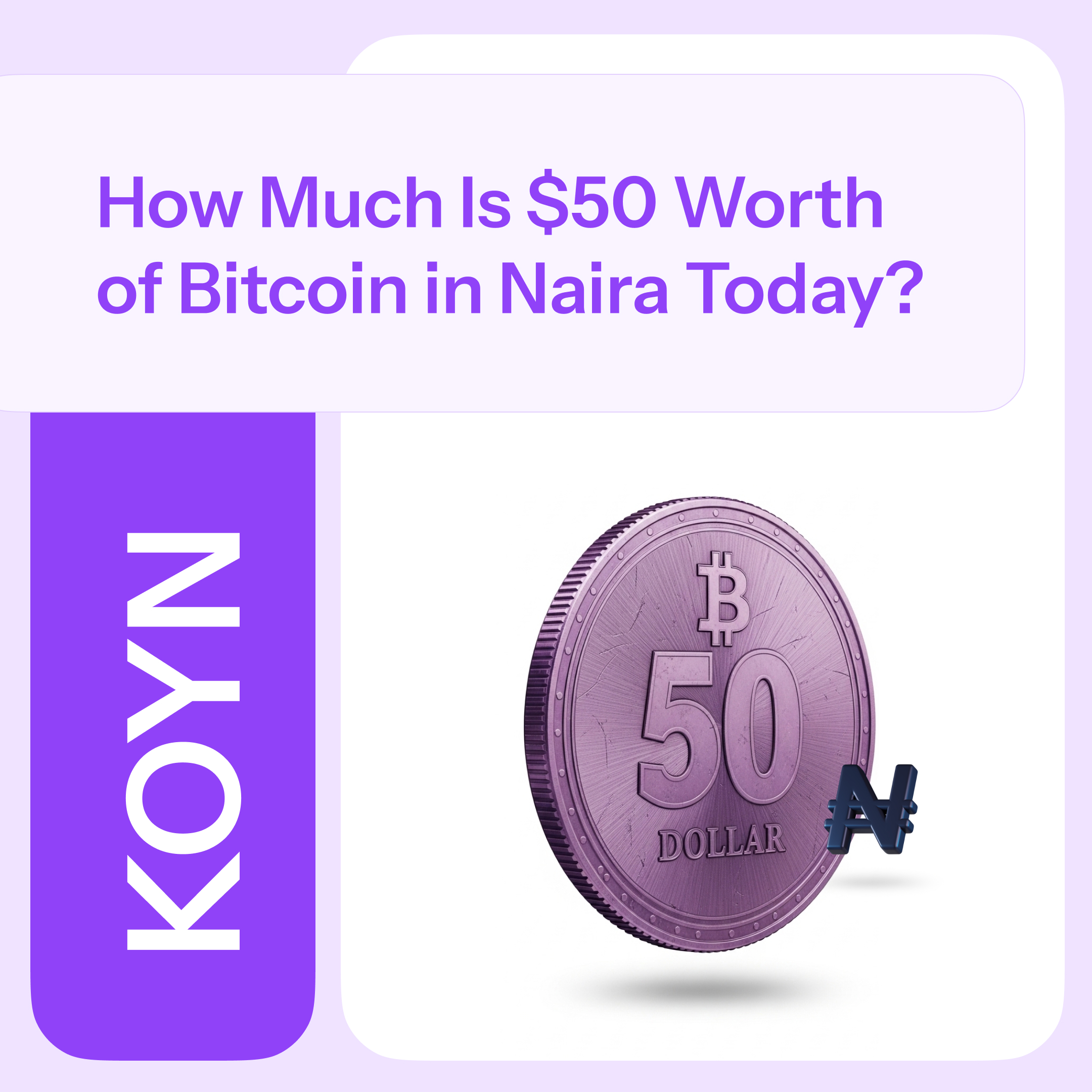 How Much Is $50 Worth of Bitcoin in Naira Today?