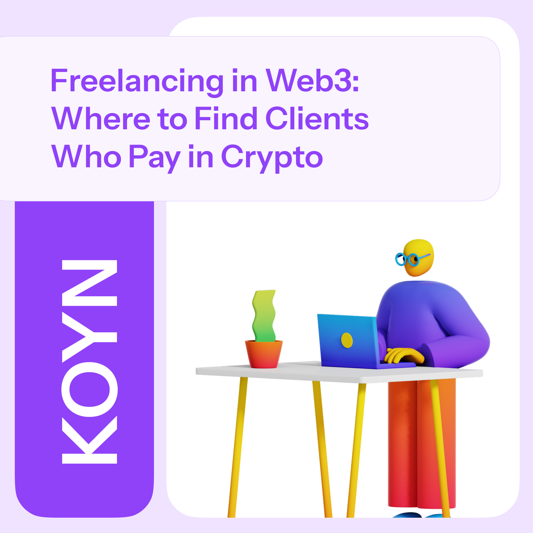 Freelancing in Web3: Where to Find Clients Who Pay in Crypto