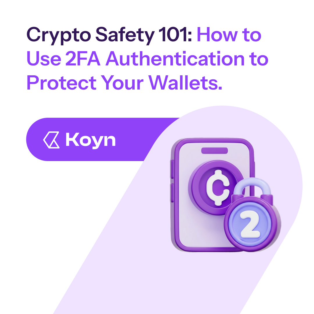 Crypto Safety 101: How to Use 2FA Authentication to Protect Your Wallets
